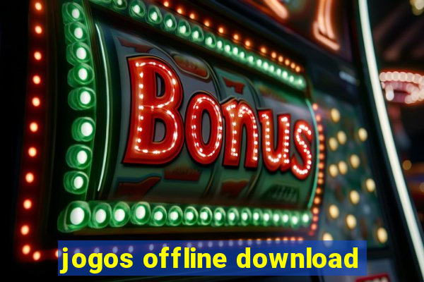 jogos offline download